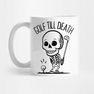 Skeleton Playing Golf - Golf Till Death Mug